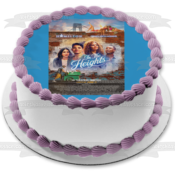 In the Heights Movie Poster Usnavi De La Vega Nina Vanessa Benny Edible Cake Topper Image ABPID54711