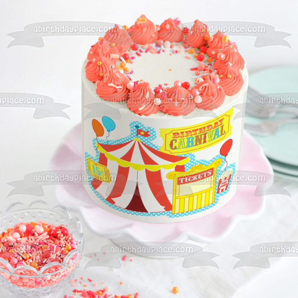 Birthday Carnival Tickets Popcorn and a Tent Edible Cake Topper Image ABPID04074