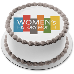 Happy Women's History Month Edible Cake Topper Image ABPID55245