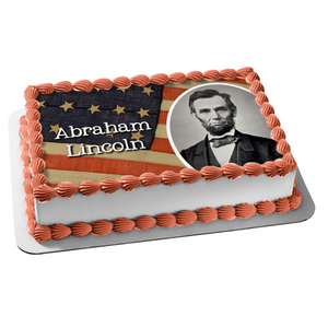 Happy Birthday Abraham Lincoln American Flag Edible Cake Topper Image ABPID55218
