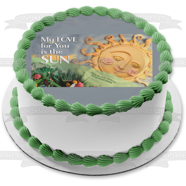 Sun Flowers My Love for You Is the Sun Edible Cake Topper Image ABPID07241