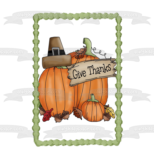 Happy Thanksgiving Give Thanks Pumpkins Acorns Edible Cake Topper Image ABPID08795