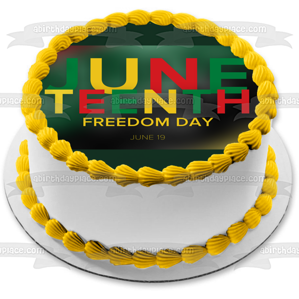 Celebrate Juneteenth Freedom Day June 19th Edible Cake Topper Image ABPID55806