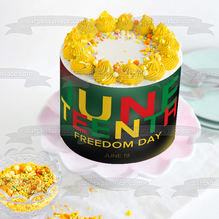 Celebrate Juneteenth Freedom Day June 19th Edible Cake Topper Image ABPID55806