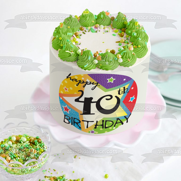 Happy 40th Birthday Colorful Stars Edible Cake Topper Image ABPID13183