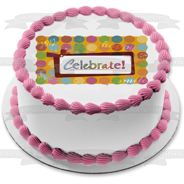 Celebrate Joy Happy Smile Polka Dots Edible Cake Topper Image ABPID13327