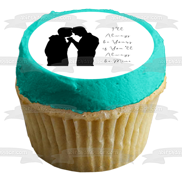 One Love Men Silhouettes I'Ll Always Be Yours If You'll Always Be Mine Edible Cake Topper Image ABPID28007