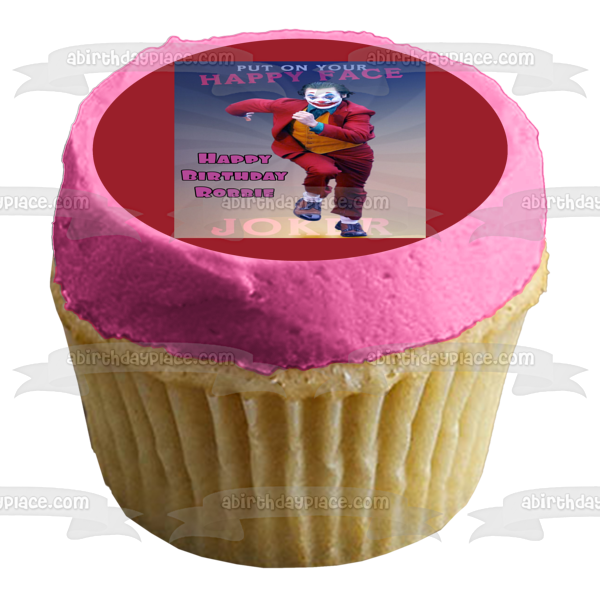 Joker 2019 Arthur Fleck Feliz cumpleaños Nombre personalizado "Pon tu cara feliz" Joaquin Phoenix Edible Cake Topper Imagen ABPID50316 