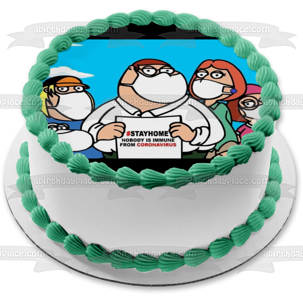 Family Guy Coronavirus Meme Brian Chris Peter Lois Meg #Stayhome Edible Cake Topper Image ABPID51867