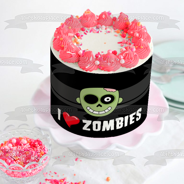 I Love Zombies Happy Halloween Edible Cake Topper Image ABPID52699
