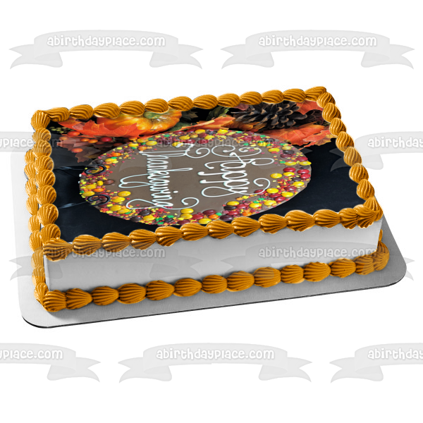 Happy Thanksgiving Pumpkins Pine Cones Fall Colored Leaves Candy Edible Cake Topper Image ABPID52721
