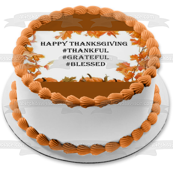 Happy Thanksgiving #Thankful #Grateful #Blessed Fall Colored Leaves Edible Cake Topper Image ABPID52732