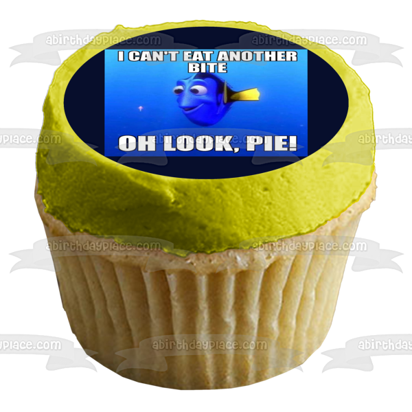 Finding Nemo Happy Thanksgiving Meme Dory "I Can't Eat Another Bite, Oh Look, Pie!" Edible Cake Topper Image ABPID52892