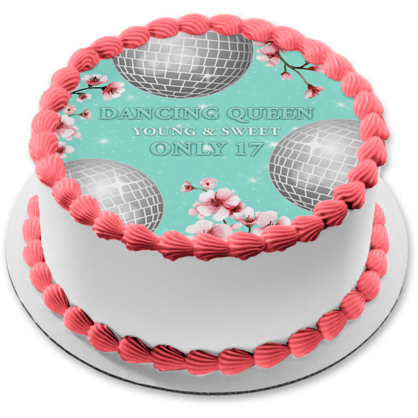 Dancing Queen Young and Sweet Only 17 Edible Cake Topper Image ABPID56 – A  Birthday Place