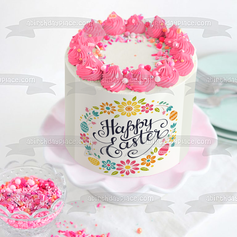 Happy Easter Colorful Flowers and Easter Eggs Edible Cake Topper Image ABPID53754