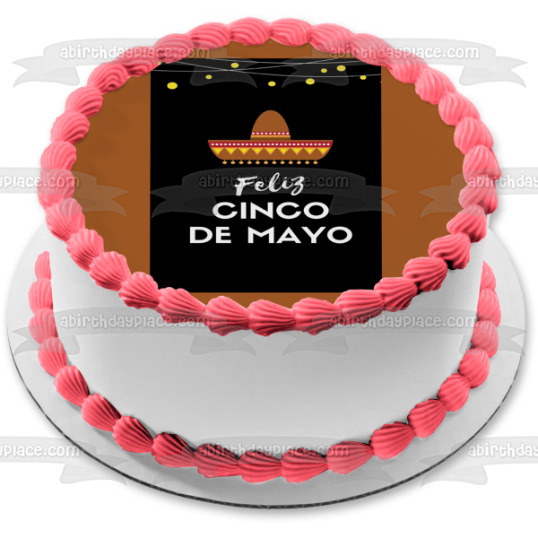 Feliz Cinco De Mayo Sombrero Edible Cake Topper Image ABPID53801