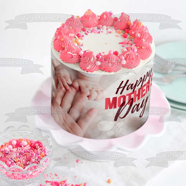 Happy Mother's Day Mother and Baby's Hands Edible Cake Topper Image ABPID53805