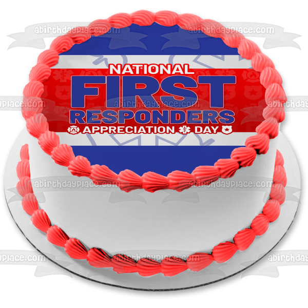 Imagen de decoración comestible para tarta del Día Nacional de Agradecimiento del Día Nacional de los Primeros Respondedores ABPID54204 