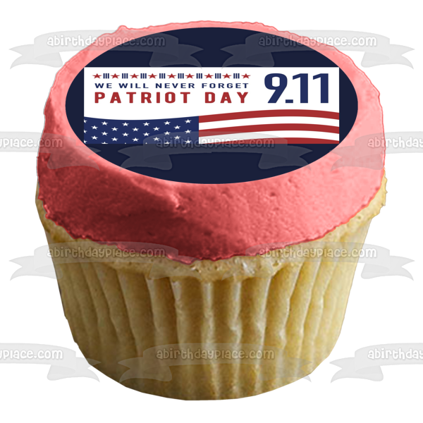 Imagen comestible para decoración de tarta del Día del Patriota 9.11 con la bandera estadounidense "Nunca olvidaremos" ABPID54207 