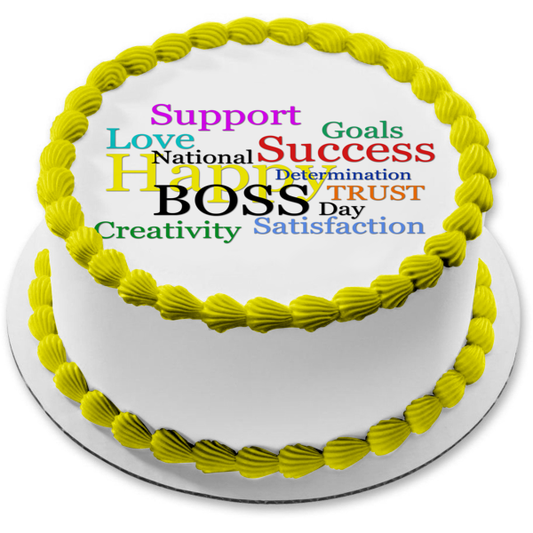 Happy Boss's Day Support, Goals, Success, Love, Creativity Edible Cake Topper Image ABPID54296