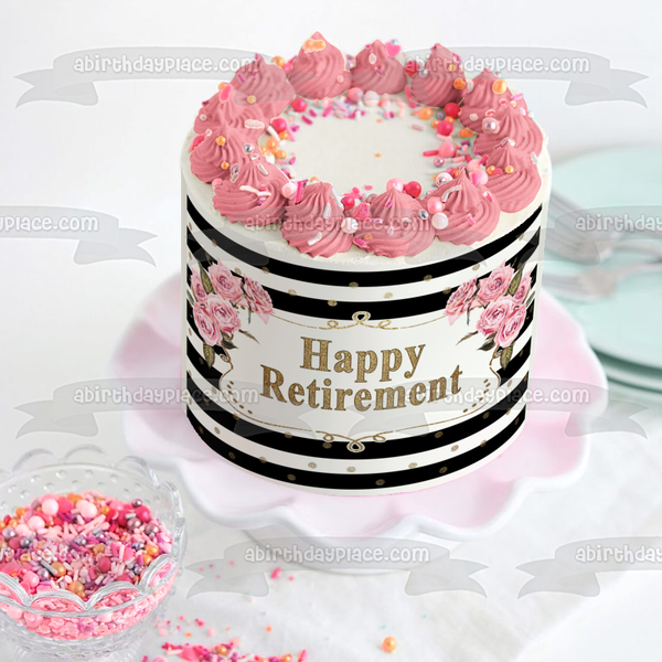 Happy Retirement Roses Black and White Stripes with Gold Glitter Edible Cake Topper Image ABPID56697