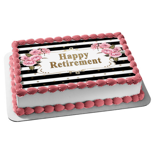 Happy Retirement Roses Black and White Stripes with Gold Glitter Edible Cake Topper Image ABPID56697