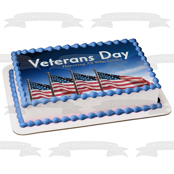 Veterans Day Honoring All Who Served the American Flag Edible Cake Topper Image ABPID56762