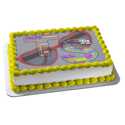 Taylor Swift Sunglasses Ts Lyrics 22 Edible Cake Topper Image ABPID56821