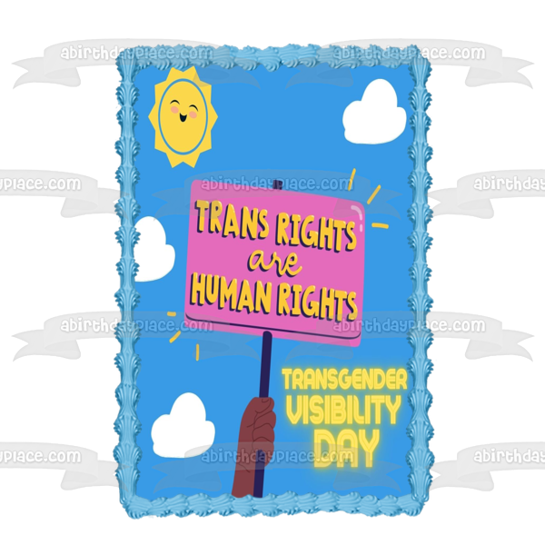 Transgender Visibility Day Trans Rights Are Human Rights Edible Cake Topper Image ABPID57337