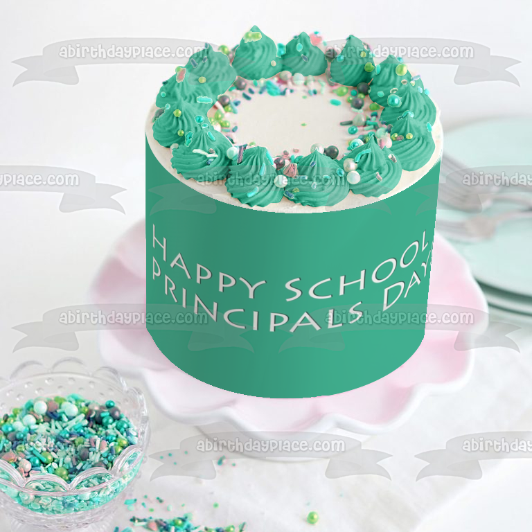 Happy School Principals Day! Edible Cake Topper Image ABPID57444