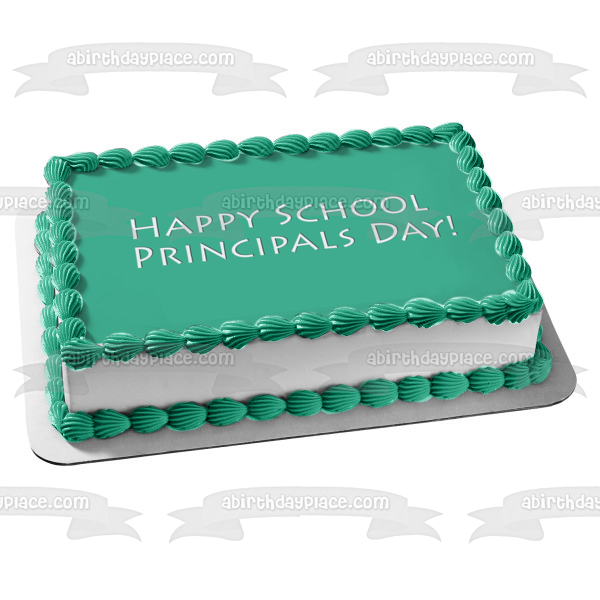 Happy School Principals Day! Edible Cake Topper Image ABPID57444