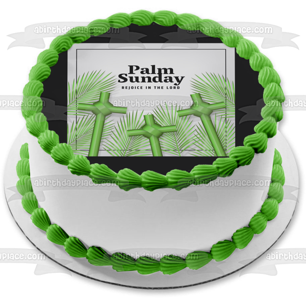 Palm Sunday Rejoice In the Lord Green Crosses Edible Cake Topper Image ABPID57472