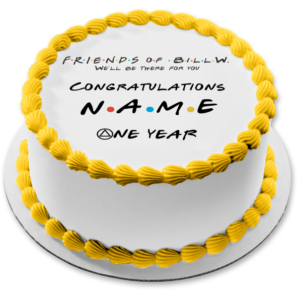 Friends of Bill W One Year Sober Edible Cake Topper Image ABPID57487