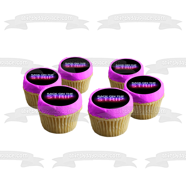 Back on the Strip Neon Sign Edible Cake Topper Image ABPID57533