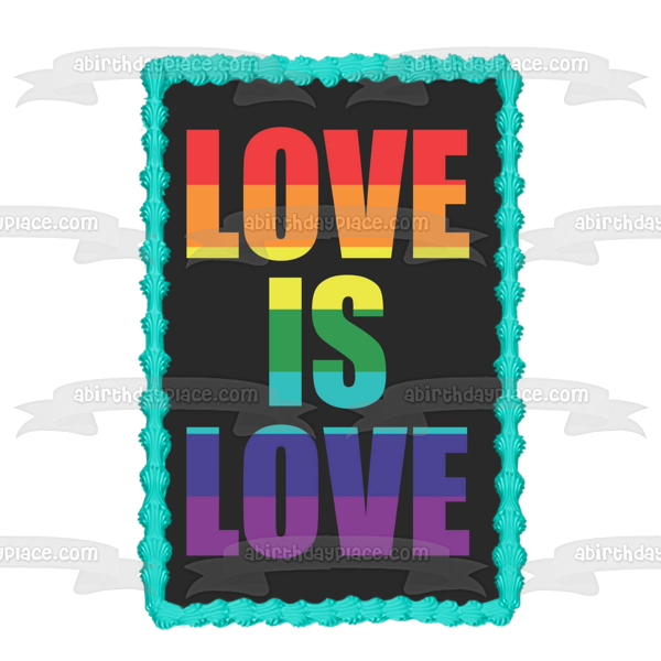 Love Is Love Happy Pride Month Edible Cake Topper Image ABPID57678