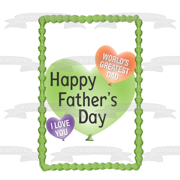 Happy Father's Day "Worlds Greatest Dad" "I Love You" Edible Cake Topper Image ABPID57703