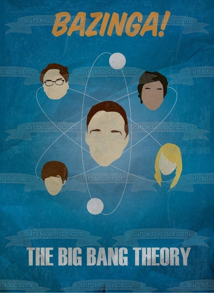 The Big Bang Theory Cast Atomic Bazinga Edible Cake Topper Image ABPID00040