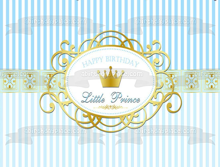 Happy Birthday Little Prince Gold Crown Blue and White Striped Background Edible Cake Topper Image ABPID01393