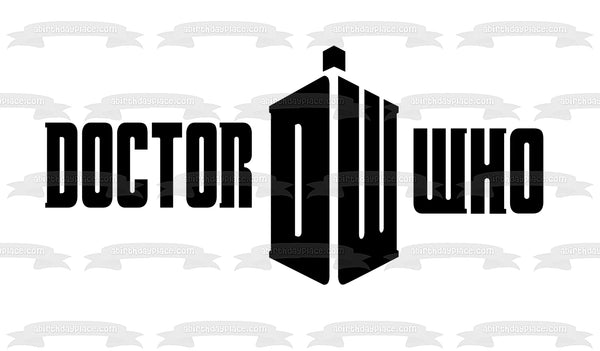 Doctor Who Logo Tardis the Doctor Edible Cake Topper Image ABPID01870