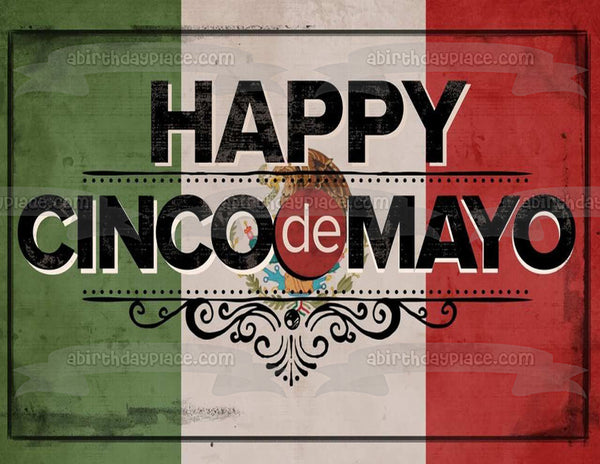 Happy Cinco De Mayo Mexican Flag Edible Cake Topper Image ABPID06275