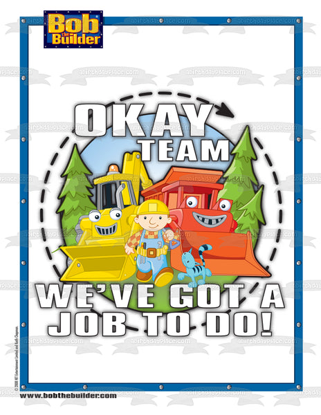 Bob the Builder Okay Team We've Got a Job to Do Scoop Muck Pilchard the Cat Edible Cake Topper Image ABPID09904
