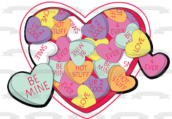 Happy Valentine's Day Candy Hearts Be Mine Love Hot Stuff Edible Cake Topper Image ABPID13412