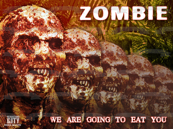 Zombie Collage We Are Going to Eat You Edible Cake Topper Image ABPID50332