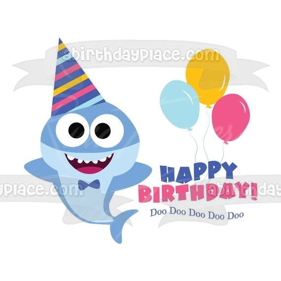 Baby Shark Happy Birthday Doo Doo Balloons Party Hat Edible Cake Topper Image ABPID50965