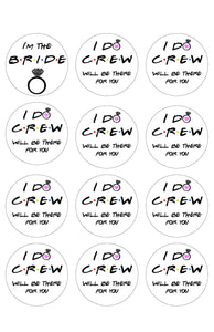 Wedding Bridal Bachelorette Party I Do Crew Will Be There for You I'm the Bride 12ct Edible Cupcake Topper Images ABPID51149