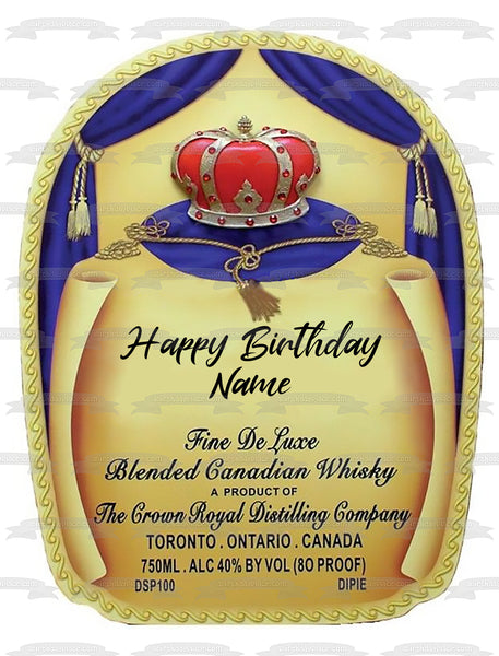 Crown Royal Alcohol Whiskey Bottle Label Happy Birthday Personalized Name Edible Cake Topper Image ABPID52994