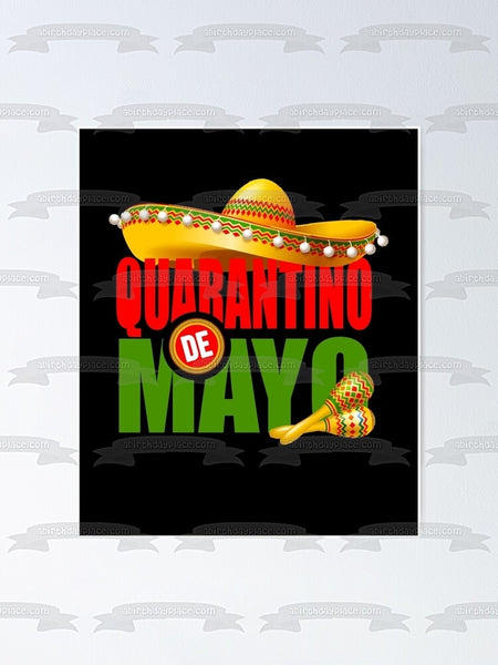 Quarantino De Mayo Sombrero Maracas Edible Cake Topper Image ABPID53798