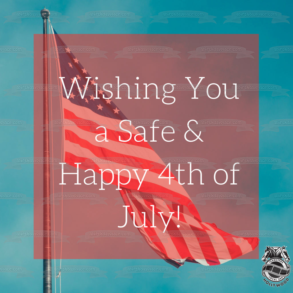 Deseándole un feliz y seguro 4 de julio Imagen de adorno comestible para pastel del Día de la Independencia de la bandera estadounidense ABPID54071 