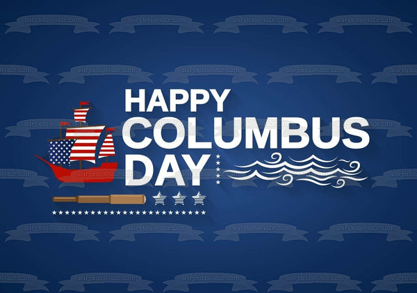 Happy Columbus Day Explorers Ship Edible Cake Topper Image ABPID54270