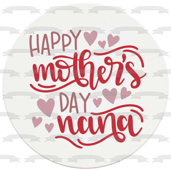 Happy Mother's Day Nana Pink Hearts Edible Cake Topper Image ABPID55790